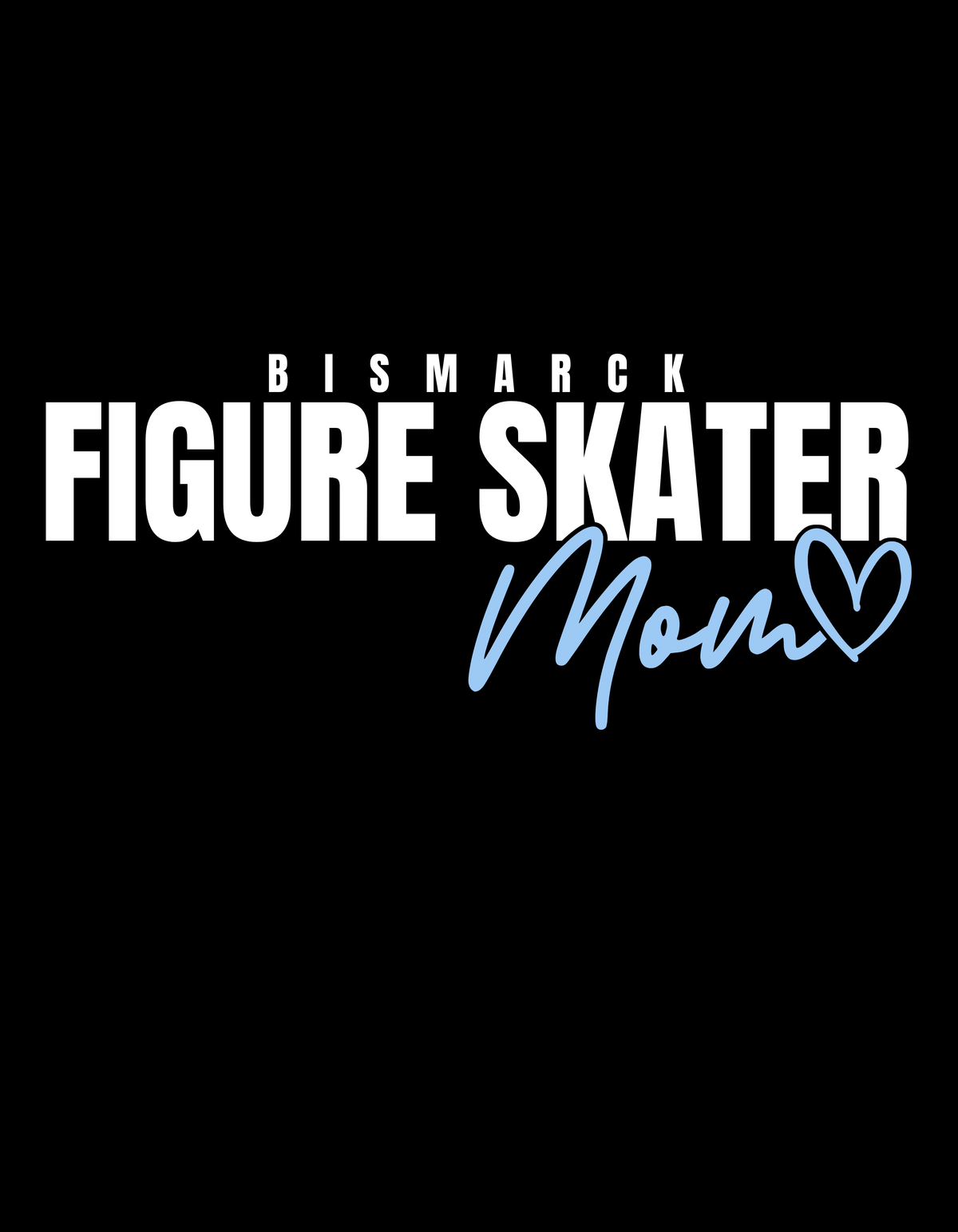 Bismarck Figure Skater Mom